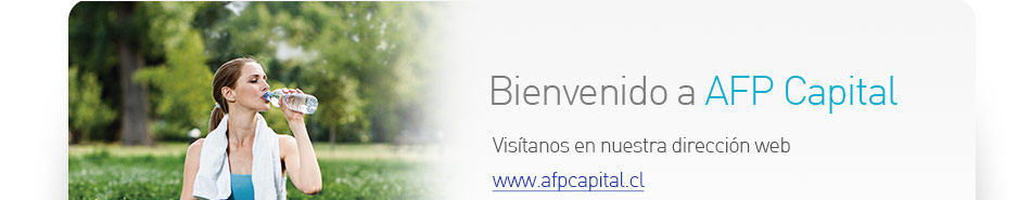 Bienvenido a AFP Capital, Vistanos en nuestra direccin web www.afpcapital.cl